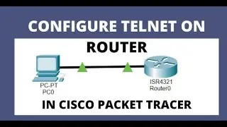How to configure telnet on router in hindi | Cisco Packet Tracer Lab Demonstration