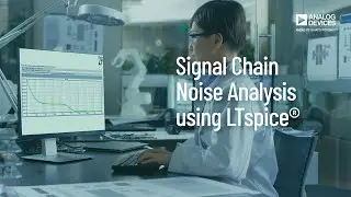 VT3001 Signal Chain Noise Analysis using LTspice