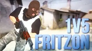 Fritzon 1v5 ~ CS:GO [Edit]