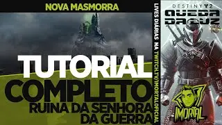 DESTINY 2 [PT/BR] Tutorial Completo Ruína da Senhora da Guerra