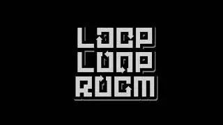 LOOP LOOP ROOM Trailer