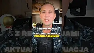Czy waszym zdaniem MiCa wpłynie dobrze na nas Inwestorów czy jednak na odwrót? 🙄📃