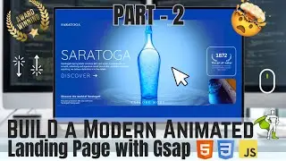 Part - 2 | BUILD a Modern Animated Landing Page with HTML, CSS, JavaScript and GSAP | Landing Page |