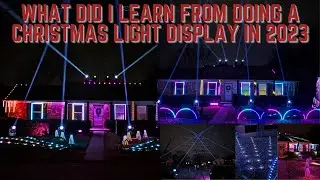 What Did I Learn From Doing a Christmas Light Display in 2023?