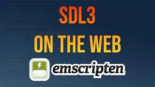 Run SDL3 Games in the Browser Using Emscripten & WASM