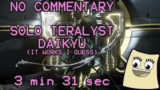 [ Warframe ] Daikyu vs. Teralyst Revisited