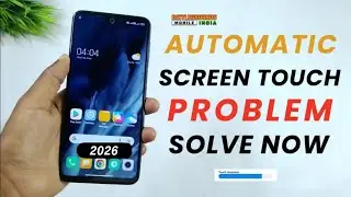 Xiaomi/Poco/Redmi Devices Automatic Screen Touch Problem | Ghost Touch Problem | Solved