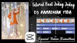 Tutorial Jedag Jedug Capcut Terbaru || Dj Ramadhan Tiba