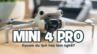 DJI Mini 4 Pro là Flycam để chơi hay kiếm tiền? | Tokyo Camera
