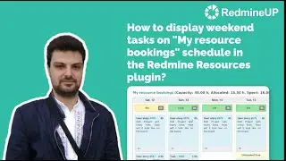 How to display weekend tasks on "My resource bookings" schedule in the Redmine Resources plugin?