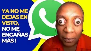 Como saber cuando leen un mensaje mis contactos cuando me dejan en visto en Whatsapp