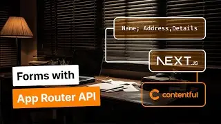 Handling Forms with Next.js App Router API