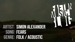 Simon Alexander - Fears (2019) [Faeton Music Blog]
