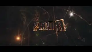 #189 INTRO FOR PalmaFx | ft.@ZypeArts @k4ymi @imrlne23