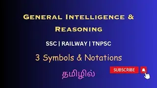 3. Symbols & Notations | General Intelligence & Reasoning | SSC | RAILWAY | TNPSC