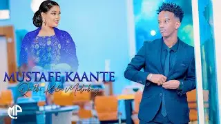 MUSTAFE KAANTE 2024 | QALBI KULA MIDOOBAY | HEES CUSUB