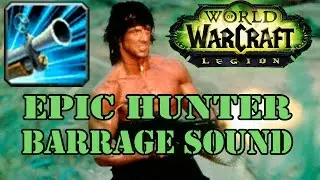 WoW Addon: Epic Hunter Barrage Sound