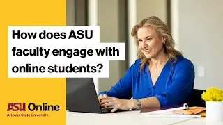 ASU Online Faculty who Care