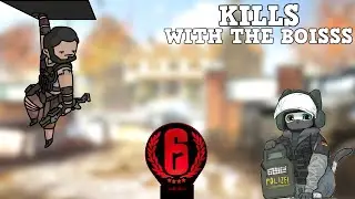 Kills WITH THE BOISSS ll R6 Kill Montage ll