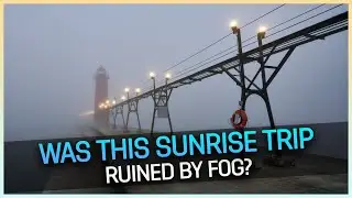 Was this Sunrise Trip Ruined by Fog?