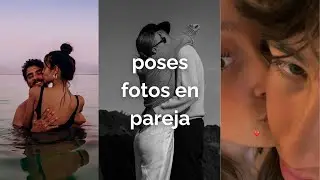 Poses para fotos en pareja 💘