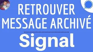 Signal archived message, how to find an archived conversation in Signal messaging