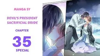 Devil's President Sacrificial Bride Chapter 35 (Special)