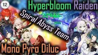 NEW Genshin Impact 3.5 Spiral Abyss Floor 12 - Diluc Mono Pyro & Raiden Hyperbloom (9 Stars)
