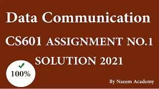 CS601 Assignment No 1 Solution 2021