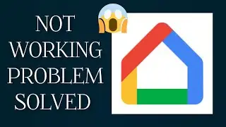 Solve "Google Home" App Not Working Problem |SR27SOLUTIONS