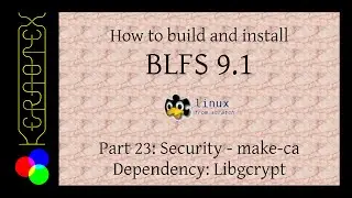 How to build and install BLFS 9.1 - Part 23: Security - make-ca dependency: Libgcrypt