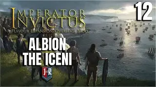 REBELLION - The Iceni - Albion or Bust - Imperator: Rome - Imperator: Invictus #12