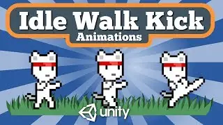 Unity 2D Tutorial About How To Create Idle Walk And Kick Animations For Game From Sprite Sheet.