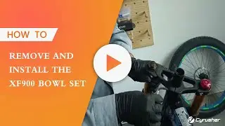 Quick Tips-Cyrusher XF900 bowl set removal and installation