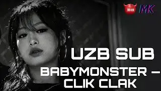 BABYMONSTER ‘Clik Clak’ [UZB SUB]