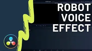 How to Create a Robot Voice in DaVinci Resolve