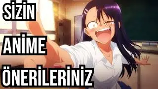 Sizin ANİME ÖNERİLERİNİZ (12 ANİME)