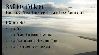 RAF No. 151 Wing Mission 2: Over Litsa Battlefield // New Features