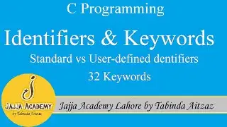 Identifiers in C Programming| Keywords in C Programming| Identifiers and Keywords in C