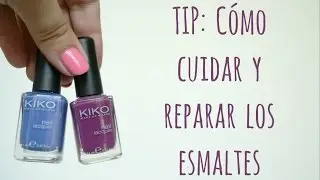 TIP: Cómo cuidar y reparar los esmaltes