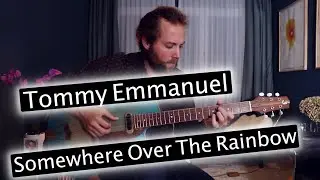 Somewhere Over The Rainbow | Tommy Emmanuel | Zarek Silberschmidt