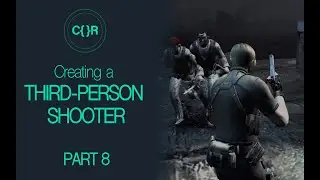 Unity3D: Creating a Third-Person Shooter (Part 8)