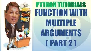 Python Function Part 2 (Multiple Arguments) | Programming For Complete Beginners | Filipino Tagalog