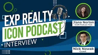 EXP Realty Icon Podcast with Nick Nowak