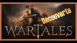 Wartales : Découverte