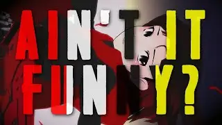 Ain't it Funny? | RWBY | Tribute
