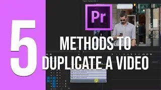 5 Easy Methods To Duplicate A Video In Premiere Pro