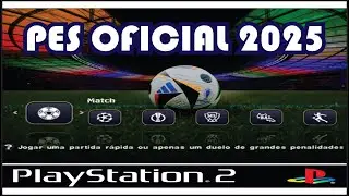 PES OFICIAL 2025 - PS2 (Download Grátis)