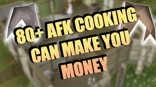 OSRS AFK COOKING MONEY MAKING METHOD 2020