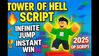 ⚡ Tower of Hell SCRIPT OP 🔥 |  🚀 Instant Win  + Inf Jump Power  + 🛠️ All Tools ⚡